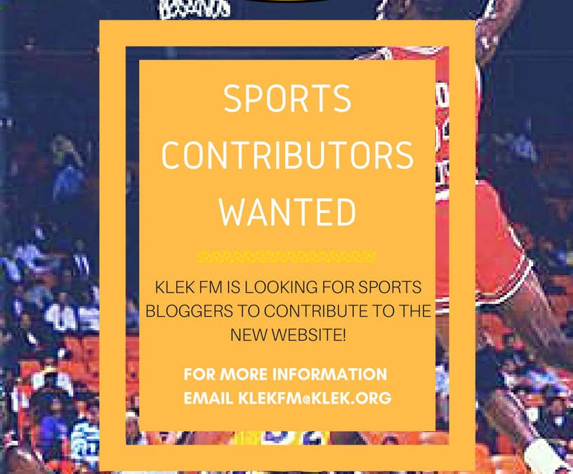 KLEK Is Looking for Sports, Fashion, Entertainment, and other Bloggers for our Website