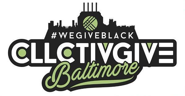 Non-Profit CLLCTIVLY Works to Raise $100K for Baltimore’s Black-Led Social Change Organizations